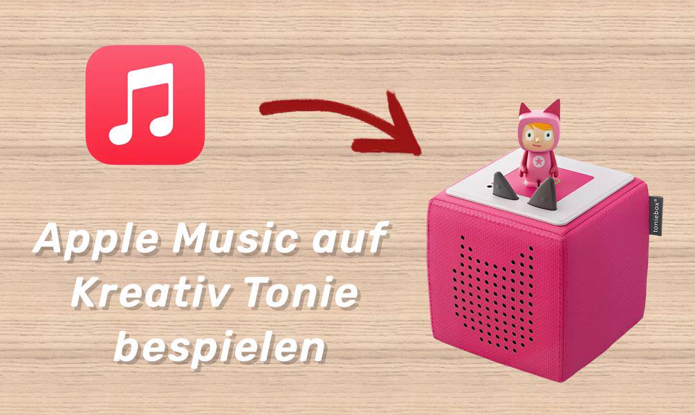 Apple Music auf Kreativ Tonie bespielen