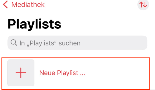 Tippen auf „Neue Playlist“ oben rechts